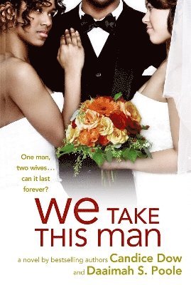Candice Dow, Daaimah S. Poole - We Take This Man, Häftad