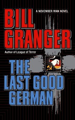 Bill Granger - Last Good German, Inbunden