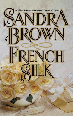 Sandra Brown - French Silk, Inbunden