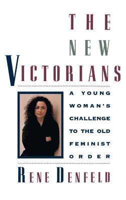 Rene Denfeld - The New Victorians, Inbunden