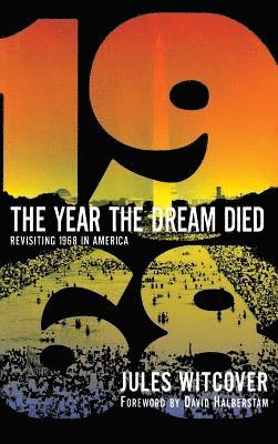 Jules Witcover, Witcover - The Year the Dream Died, Inbunden