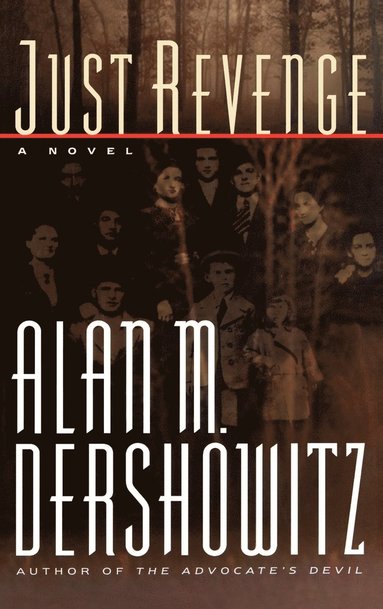 Alan Dershowitz - Just Revenge, Inbunden