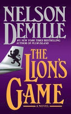 Nelson DeMille - The Lion's Game, Inbunden
