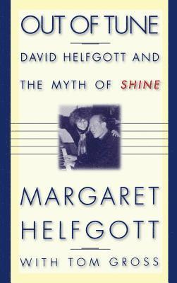 Margaret Helfgott, Tom Gross - Out Of Tune, Inbunden