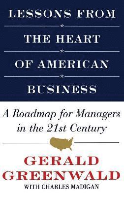 bokomslag Lessons from the Heart of American Business