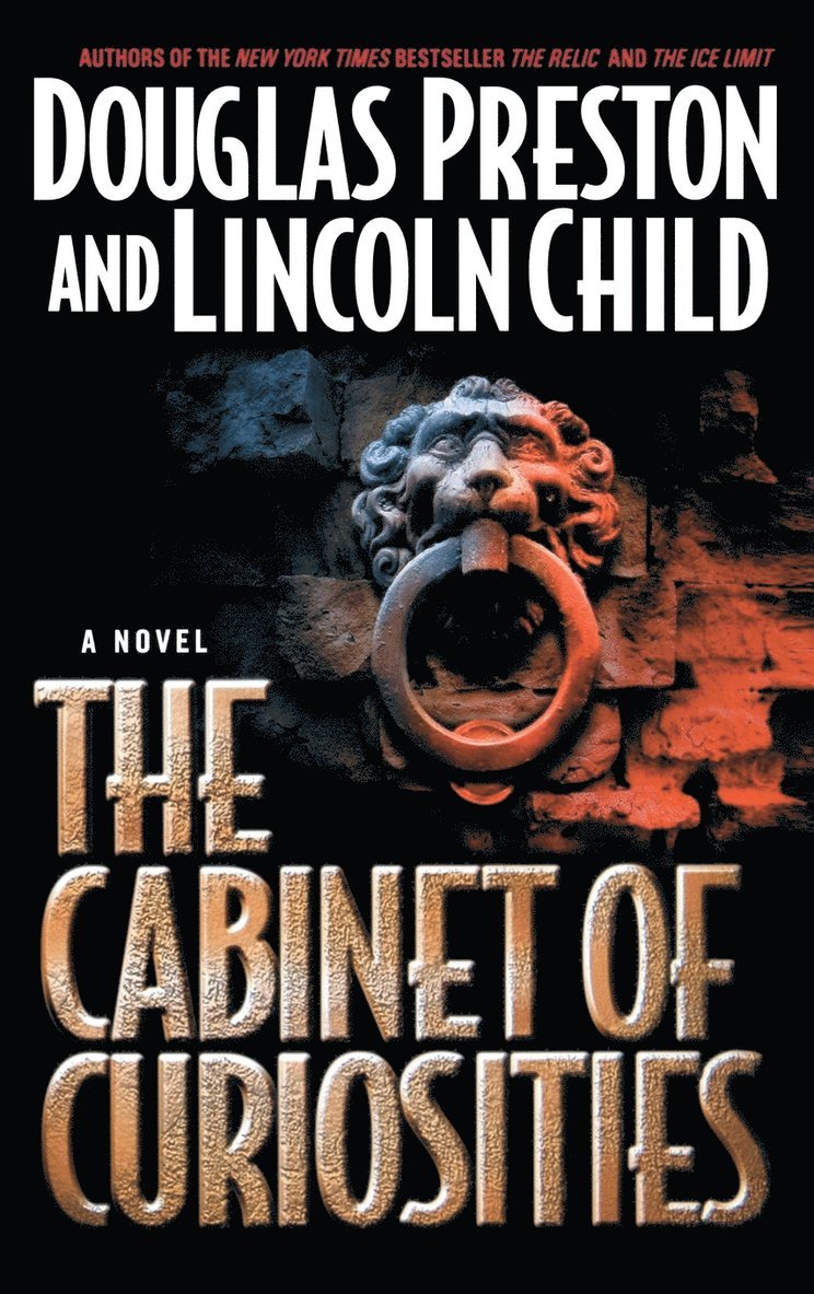 Douglas Preston, Lincoln Child, Douglas J. Preston - The Cabinet Of Curiosities, Inbunden
