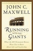 John C. Maxwell - Running with the Giants: What Old Testament Heroes Want You to Know about Life and Leadership, Inbunden
