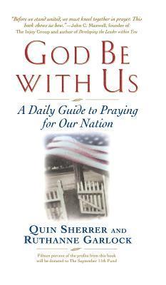 Quin Sherrer, Ruthanne Garlock - God Be with Us, Inbunden