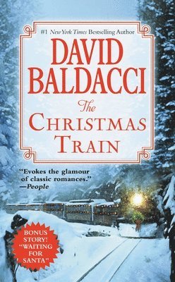 David Baldacci - The Christmas Train, Inbunden