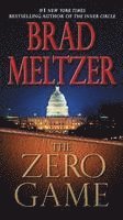 Brad Meltzer - The Zero Game, Inbunden
