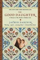bokomslag The Good Daughter: A Memoir of My Mother's Hidden Life