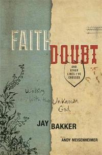 bokomslag Faith, Doubt, and Other Lines I've Crossed