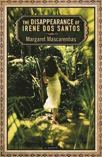 bokomslag The Disappearance of Irene Dos Santos