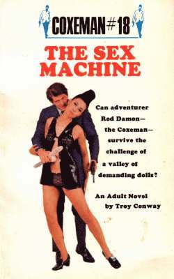 Troy Conway - The Sex Machine, Häftad
