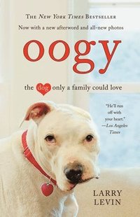 bokomslag Oogy: The Dog Only a Family Could Love