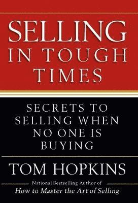 Selling in Tough Times