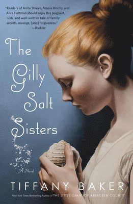 Tiffany Baker - The Gilly Salt Sisters, Häftad