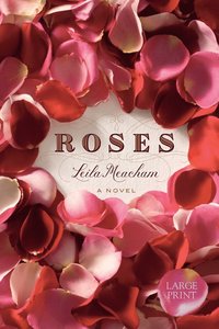 bokomslag Roses (Large Print Edition)