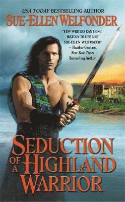 Sue-Ellen Welfonder - Seduction of a Highland Warrior, Häftad