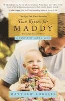 bokomslag Two Kisses for Maddy: A Memoir of Loss & Love
