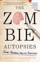 bokomslag The Zombie Autopsies: Secret Notebooks from the Apocalypse