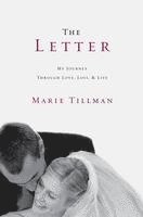 bokomslag The Letter: My Journey Through Love, Loss, and Life