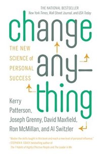bokomslag Change Anything: The New Science of Personal Success