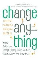 bokomslag Change Anything: The New Science of Personal Success