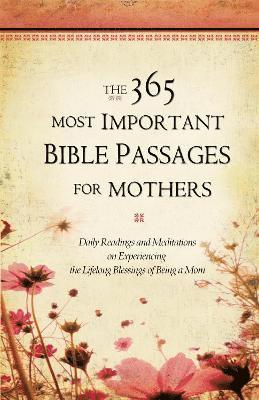 bokomslag 365 Most Important Bible Passages For Mothers