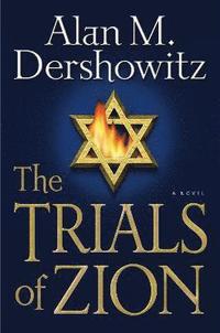 bokomslag The Trials Of Zion