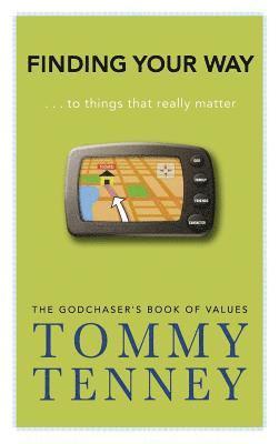Tommy Tenney - Finding Your Way, Inbunden