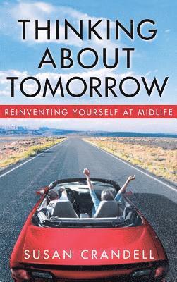 Susan Crandell, Susan Crandall - Thinking About Tomorrow, Inbunden