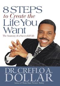 bokomslag 8 Steps To Create The Life You Want