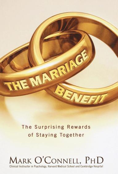 Mark O'Connell - Marriage Benefit, Inbunden