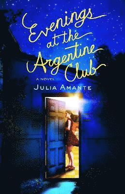 bokomslag Evenings At The Argentine Club