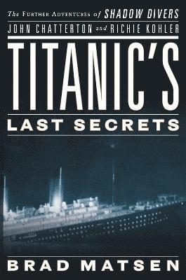 Titanic's Last Secrets 1