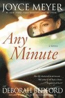 Joyce Meyer, Deborah Bedford - Any Minute, Inbunden