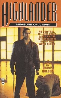 bokomslag Highlander(TM): The Measure of a Man