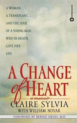 Claire Sylvia, William Novak - A Change of Heart, Häftad