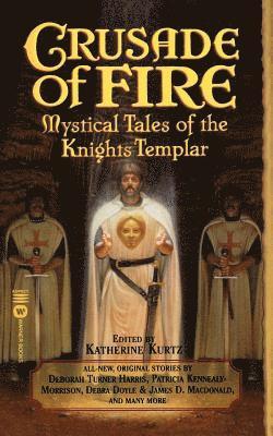Katherine Kurtz, Katherine Kurtz - Crusade of Fire, Häftad