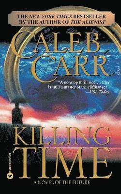 Caleb Carr - Killing Time, Häftad