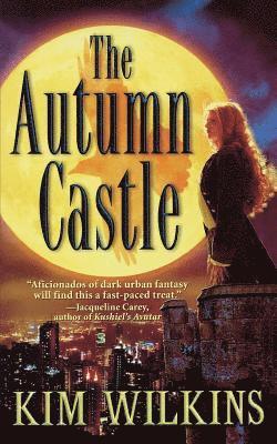 Kim Wilkins - The Autumn Castle, Häftad