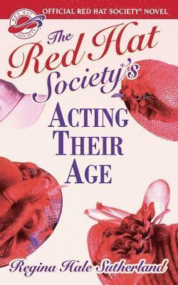 Regina Hale Sutherland - Red Hat Society Acting Their Age, Häftad