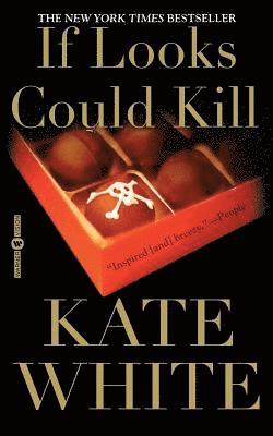 Kate White - If Looks Could Kill, Häftad