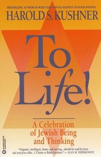 bokomslag To Life: A Celebration of Jewish Being and Thinking