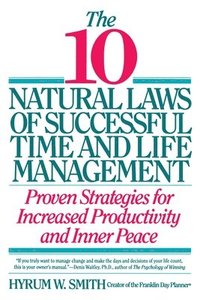 bokomslag 10 Natural Laws of Successful Time and Life Management