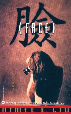 Aimee Liu - Face, Häftad