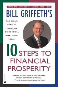 bokomslag Bill Griffeth's 10 Steps to Financial Prosperity