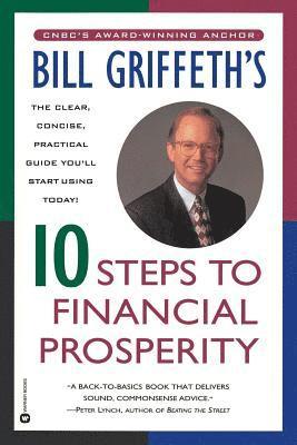 Bill Griffeth - Bill Griffeth's 10 Steps to Financial Prosperity, Häftad