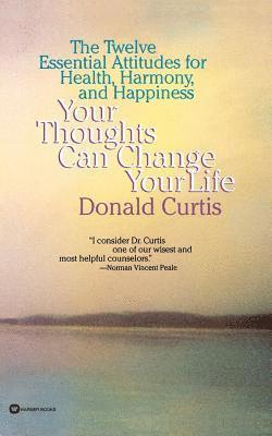 Donald Curtis - Your Thoughts Can Change Your Life, Häftad